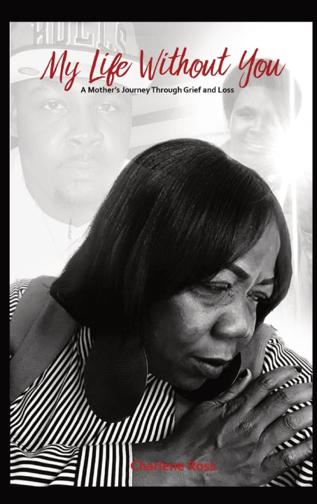 Book MY LIFE WITHOUT YOU: A MOTHER'S JOURNEY Edward Robertson