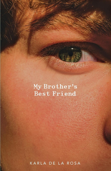 Könyv MY BROTHER'S BEST FRIEND 