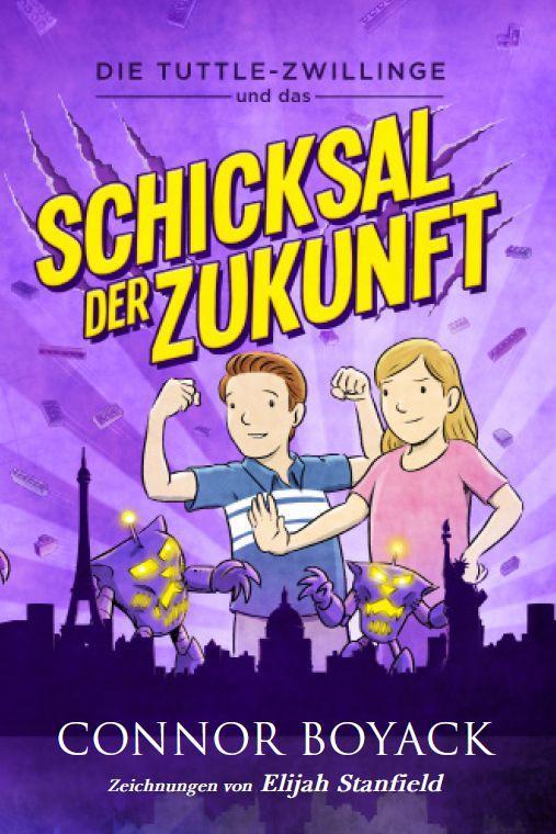 Knjiga Die Tuttle-Zwillinge und das Schicksal der  Zukunft Elijah Stanfield