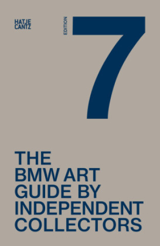 Carte Seventh BMW Art Guide by Independent Collectors 