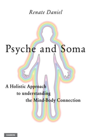 Carte Psyche and Soma - A Holistic Approach to understanding the Mind-Body Connection 