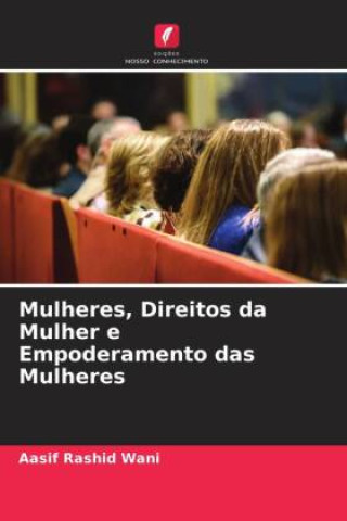 Knjiga Mulheres, Direitos da Mulher e Empoderamento das Mulheres Aasif Rashid Wani