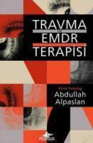 Knjiga Travma ve EMDR Terapisi 