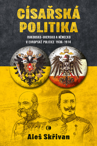 Kniha Císařská politika Aleš Skřivan