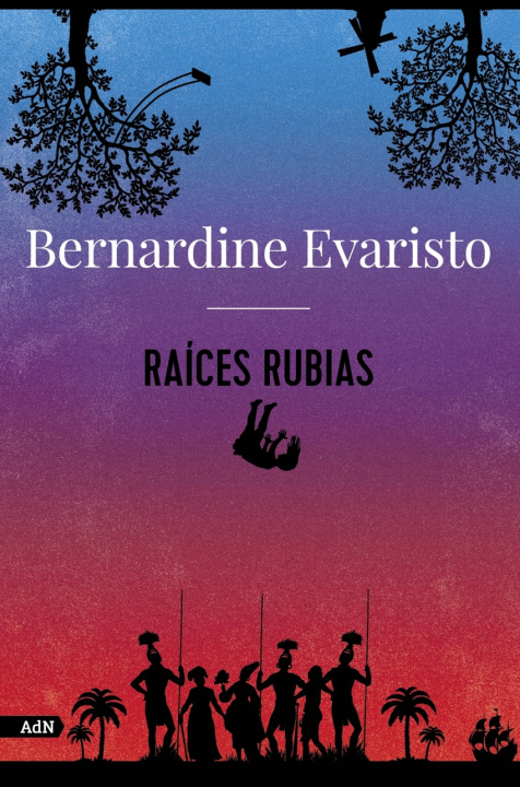 Kniha Raíces rubias (AdN) BERNARDINE EVARISTO