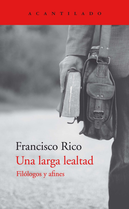 Kniha Una larga lealtad FRANCISCO RICO