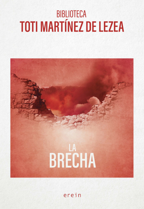 Knjiga La Brecha TOTI MARTINEZ DE LEZEA