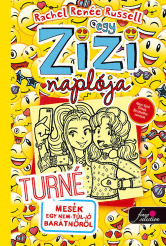 Książka Egy Zizi naplója 14. - Turné - Mesék egy nem-túl-jó barátnőről Rachel Renée Russell