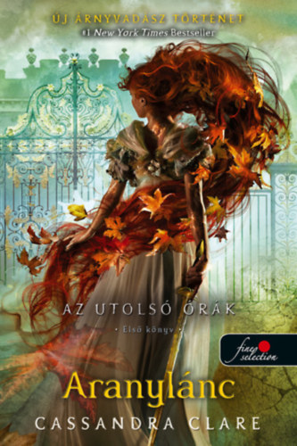 Buch Aranylánc - Az utolsó órák 1. - puha kötés Cassandra Clare