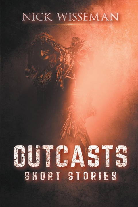 Knjiga Outcasts Nick Wisseman