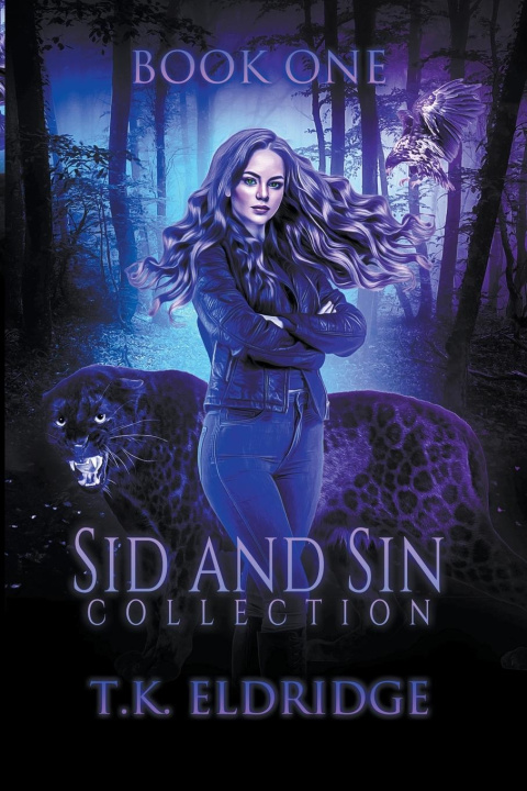 Book Sid & Sin Collection - Book One T.K. Eldridge