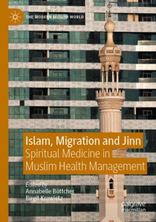 Kniha Islam, Migration and Jinn Annabelle Böttcher