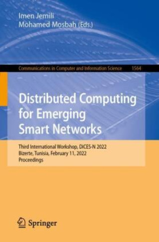 Книга Distributed Computing for Emerging Smart Networks Imen Jemili