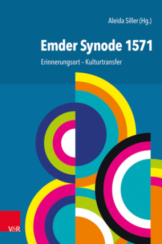 Kniha Emder Synode 1571 Aleida Siller