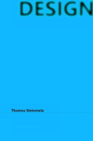 Knjiga DESIGN Dr. Thomas Steinmetz