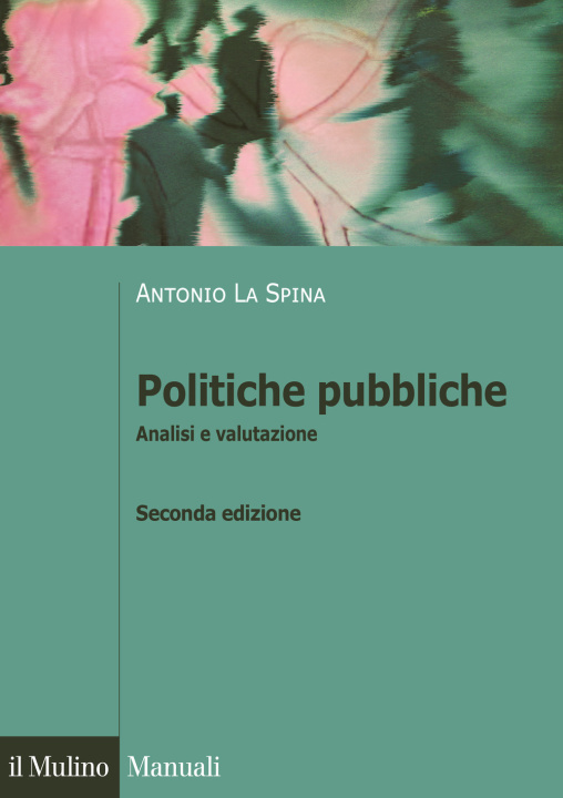 Kniha Politiche pubbliche. Analisi e valutazione Antonio La Spina