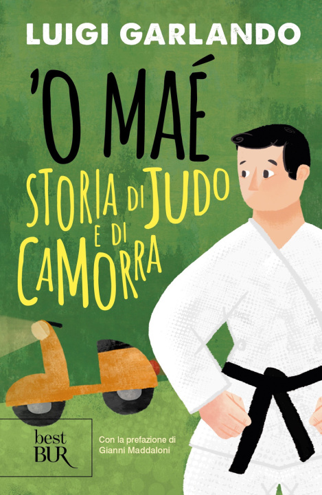 Книга 'O maé. Storia di judo e di camorra Luigi Garlando