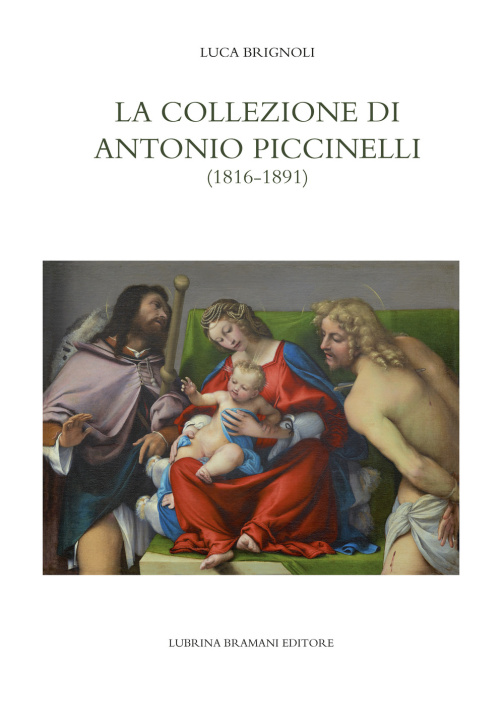 Könyv collezione di Antonio Piccinelli (1816-1891) Luca Brignoli