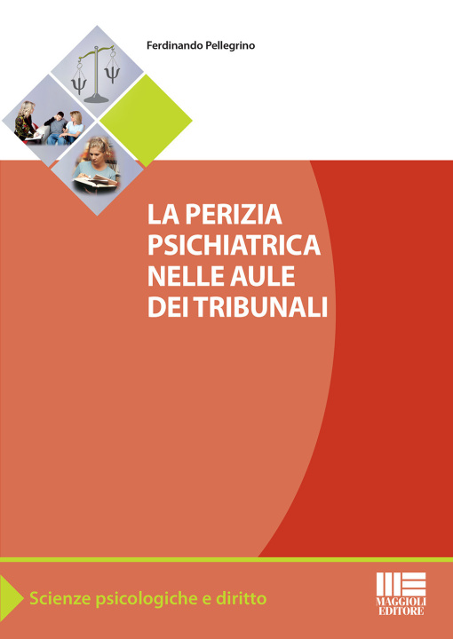 Kniha perizia psichiatrica nelle aule dei tribunali Ferdinando Pellegrino