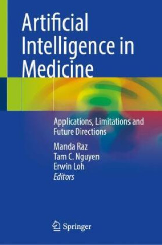 Kniha Artificial Intelligence in Medicine Manda Raz