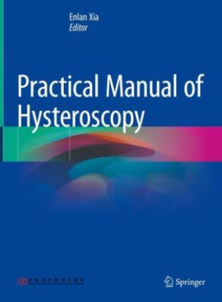 Книга Practical Manual of Hysteroscopy Enlan Xia