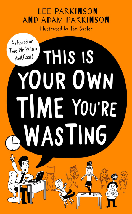 Книга This Is Your Own Time You're Wasting Adam Parkinson