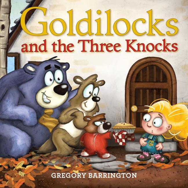 Knjiga Goldilocks and the Three Knocks Gregory Barrington