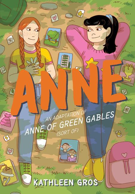 Kniha Anne: An Adaptation of Anne of Green Gables (Sort Of) Kathleen Gros