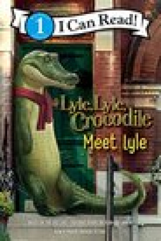 Książka Lyle, Lyle, Crocodile: Meet Lyle 