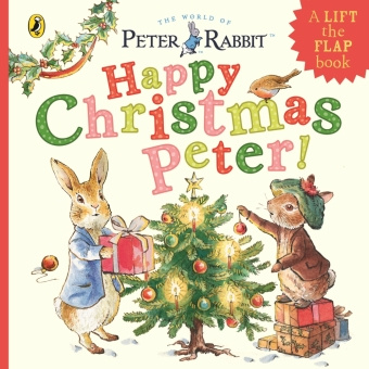 Kniha Peter Rabbit: Happy Christmas Peter Beatrix Potter