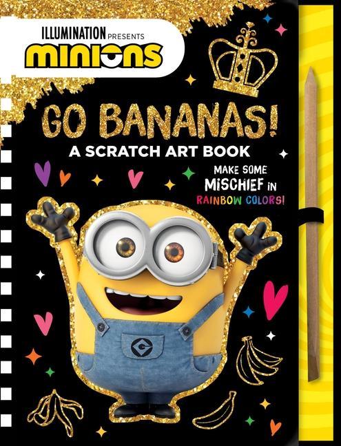 Книга Minions: Go Bananas!: A Scratch Art Book 