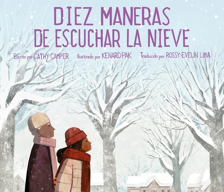 Kniha Diez Maneras de Escuchar La Nieve Kenard Pak