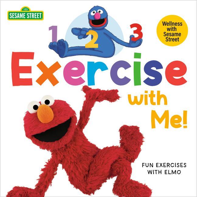 Könyv 1, 2, 3, Exercise with Me! Fun Exercises with Elmo (Sesame Street) Joe Mathieu
