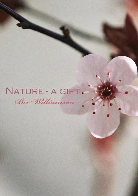 Knjiga Nature - a gift Bee Williamson