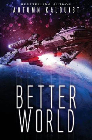 Knjiga Better World Autumn Kalquist