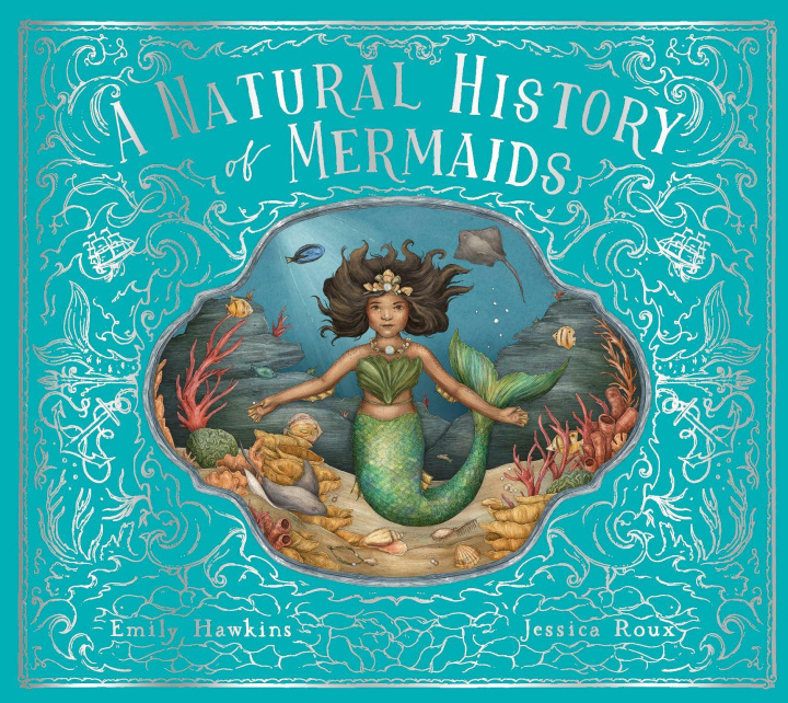Kniha Natural History of Mermaids Jessica Roux