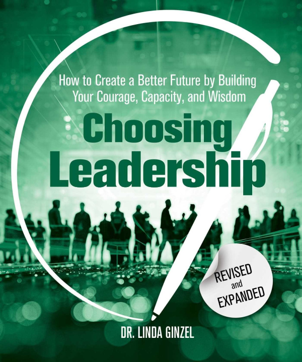 Könyv Choosing Leadership: Revised and Expanded 