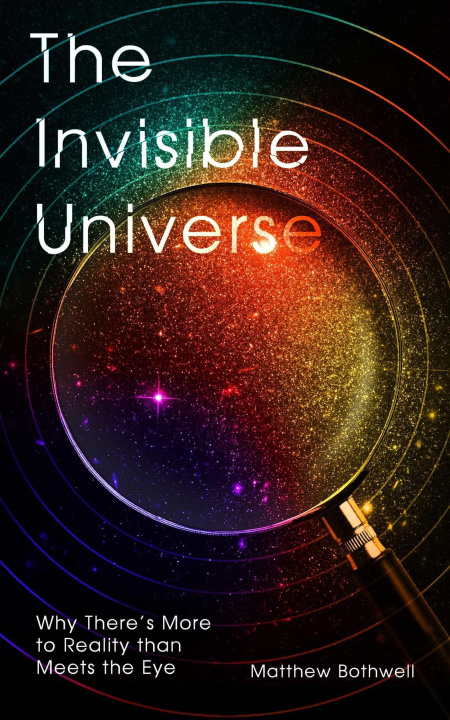 Kniha Invisible Universe 