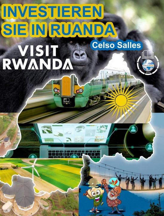 Livre INVESTIEREN SIE IN RUANDA - VISIT RWANDA - Celso Salles Celso Salles