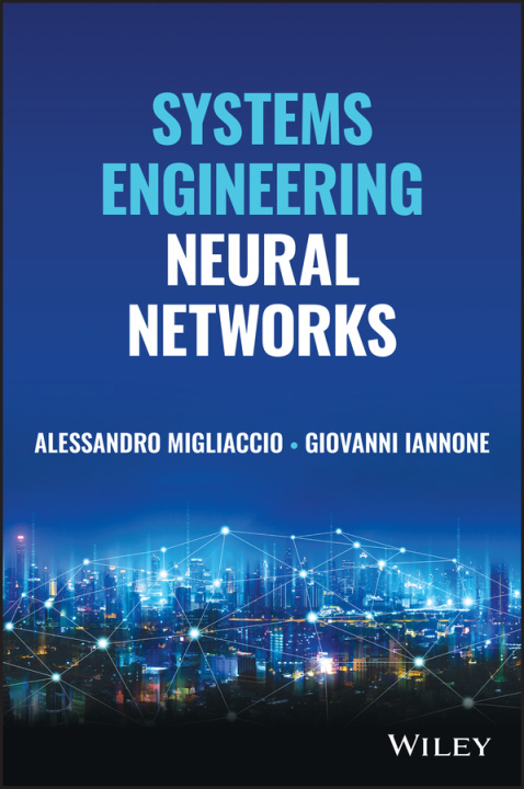Knjiga Systems Engineering Neural Networks Alessandro Migliaccio