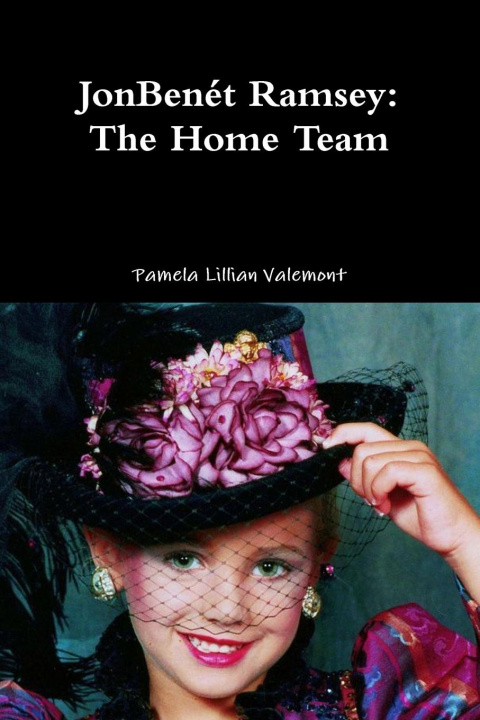 Knjiga JonBenet Ramsey Pamela Lillian Valemont