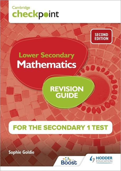 Carte Cambridge Checkpoint Lower Secondary Mathematics Revision Guide for the Secondary 1 Test 2nd edition Sophie Goldie