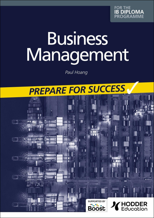 Knjiga Business management for the IB Diploma: Prepare for Success PAUL HOANG