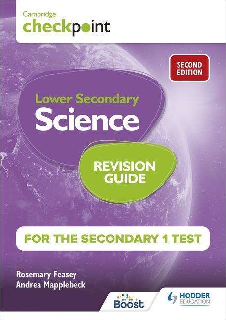 Könyv Cambridge Checkpoint Lower Secondary Science Revision Guide for the Secondary 1 Test 2nd edition Rosemary Feasey