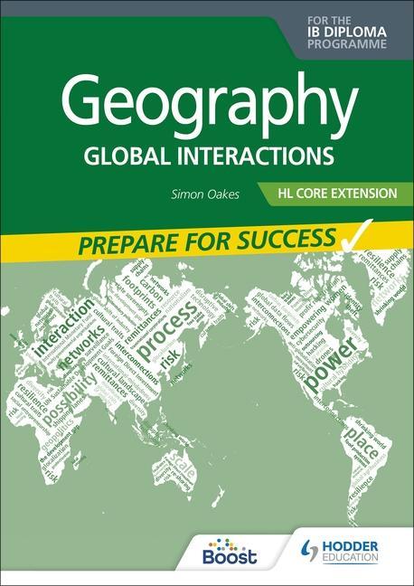 Kniha Geography for the IB Diploma HL Core Extension: Prepare for Success Simon Oakes