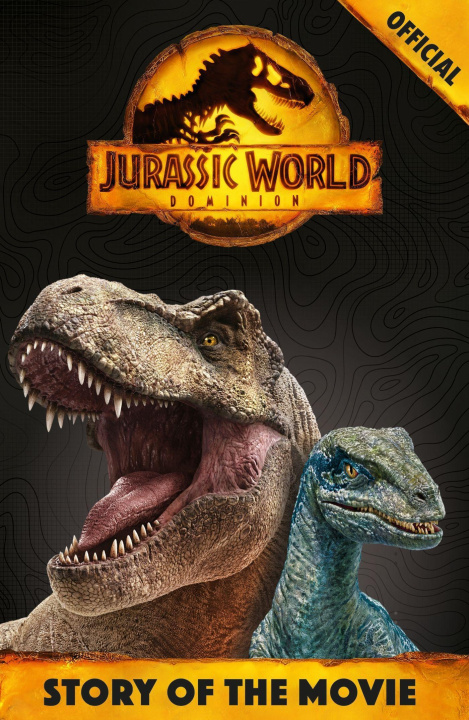 Book Official Jurassic World Dominion Story of the Movie 