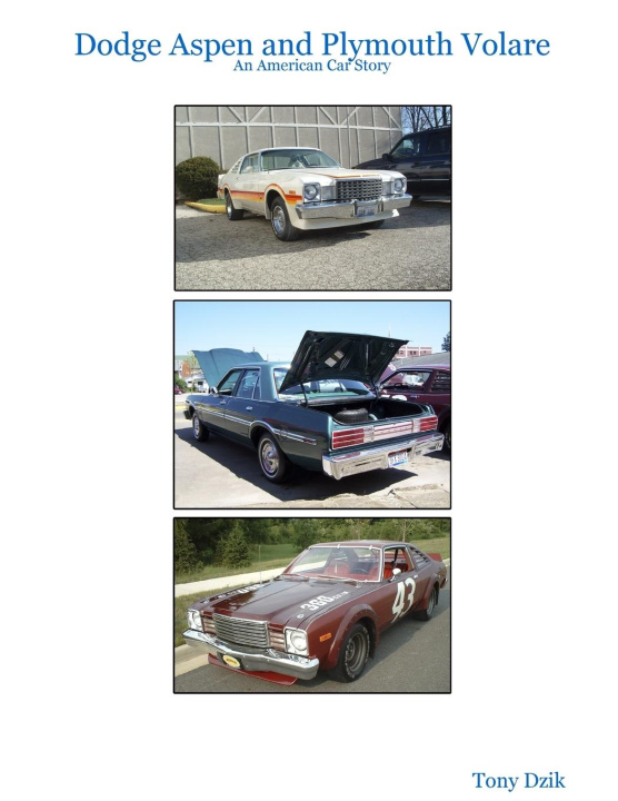 Könyv Dodge Aspen and Plymouth Volare: An American Car Story 