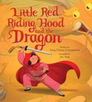 Kniha Little Red Riding Hood and the Dragon Joy Ang