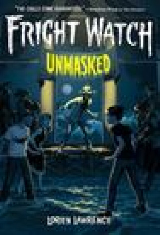 Kniha Unmasked (Fright Watch #3) 