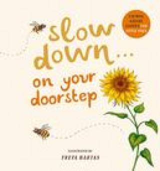 Βιβλίο Slow Down . . . on Your Doorstep: Calming Nature Stories for Little Ones Freya Hartas